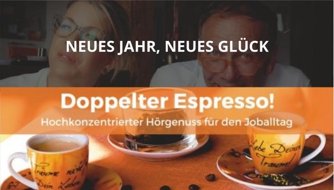 doppelter espresso podcast neues Jahr neues Glück 2023