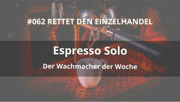 espresso solo rettet den einzelhandel